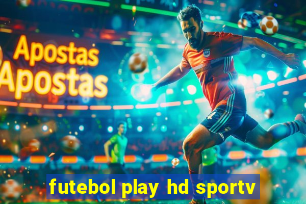 futebol play hd sportv